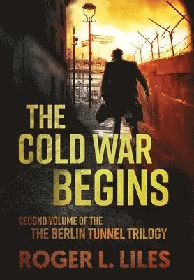 Roger L Liles - Cold War Begins, Inbunden. Tillgänglighet: Lägg i varukorg