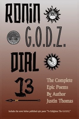 Justin Thomas - Ronin G.O.D.Z. Dial 13, Häftad