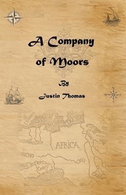 Justin Thomas - Company of Moors, Häftad