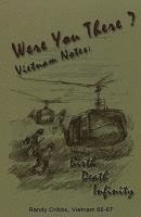 Randy Cribbs - Were You There? Vietnam Notes, Häftad
