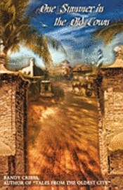 Randy Cribbs - One Summer in the Old Town, Häftad