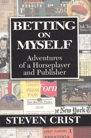 Steven Crist - Betting on Myself, Inbunden. Tillgänglighet: Tillfälligt slut