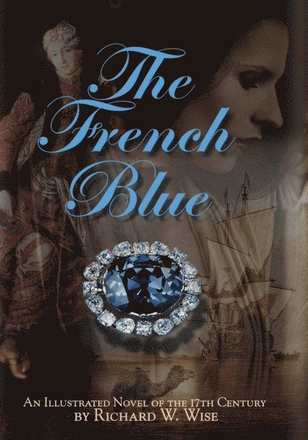 Richard W. Wise - French Blue, E-bok