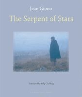 Jean Giono - The Serpent of Stars, Häftad