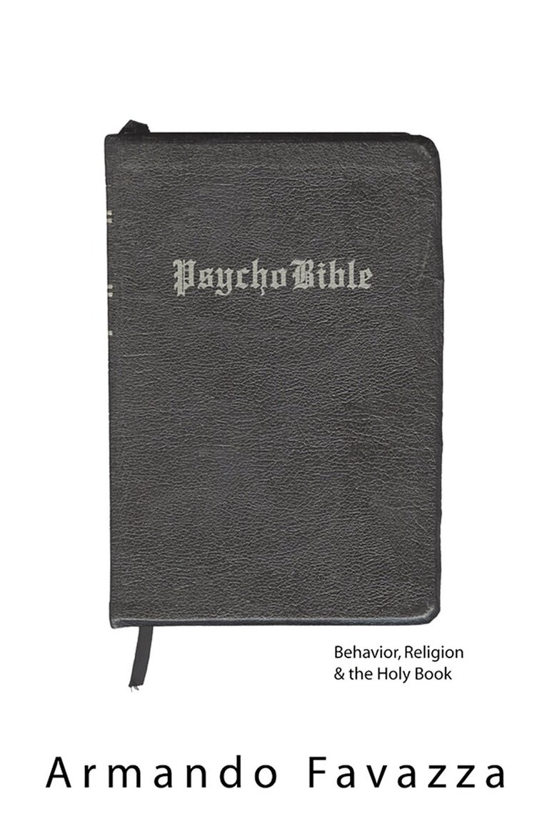 Armando Favazza - PsychoBible, Inbunden