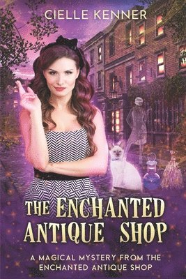 Cielle Kenner - Enchanted Antique Shop, Häftad. Tillgänglighet: Lägg i varukorg