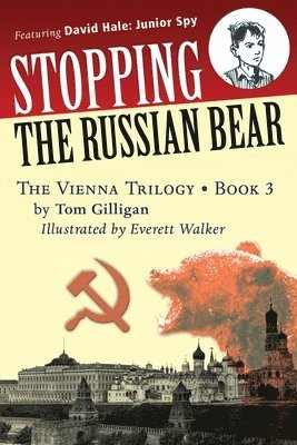 Tom Gilligan - Stopping the Russian Bear: Featuring David Hale: Junior Spy, Häftad. Tillgänglighet: Lägg i varukorg