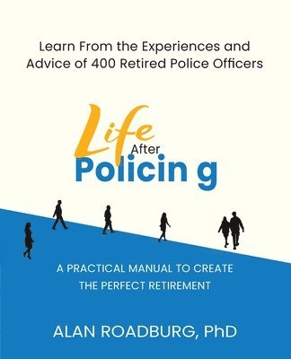 Alan Roadburg - Life After Policing, Häftad. Tillgänglighet: Lägg i varukorg