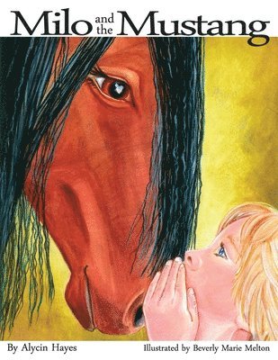 Alycin Hayes - Milo and the Mustang, Häftad