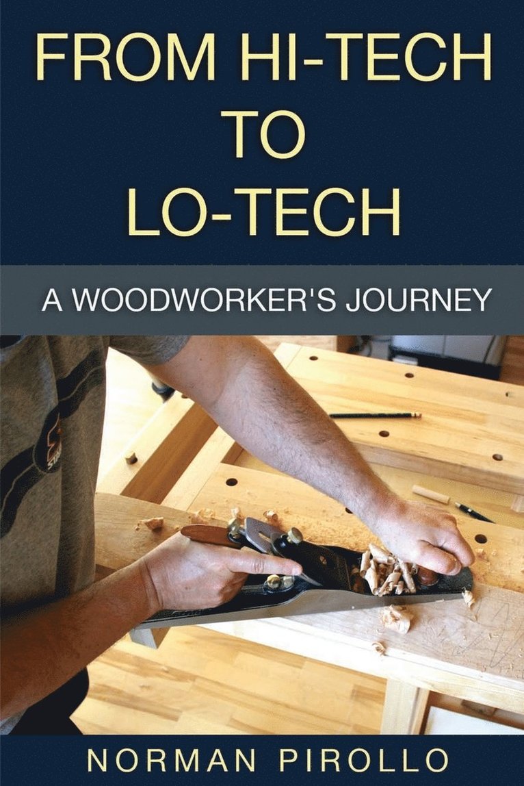 Norman Pirollo - From Hi-Tech to Lo-Tech, Häftad. Tillgänglighet: Lägg i varukorg