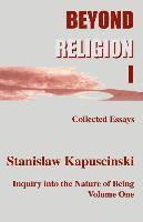 Stanislaw Kapuscinski - Beyond Religion I, Häftad