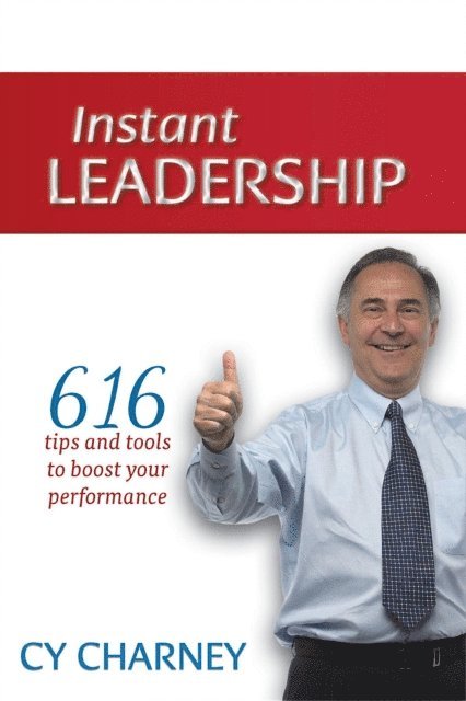 Cy Charney - Instant Leadership, E-bok