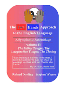 Stephen D. Watson - The Two Hands Approach to the English Language (Vol. II): A Symphonic Assemblage, Häftad. Tillgänglighet: Lägg i varukorg