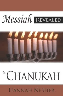 Hannah Nesher - Messiah Revealed in Chanukah, Häftad. Tillgänglighet: Lägg i varukorg