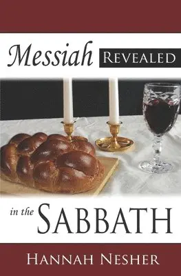 Hannah Nesher - Messiah Revealed in the Sabbath, Häftad. Tillgänglighet: Lägg i varukorg