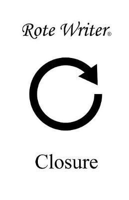 Rote Writer - Closure, Häftad. Tillgänglighet: Tillfälligt slut