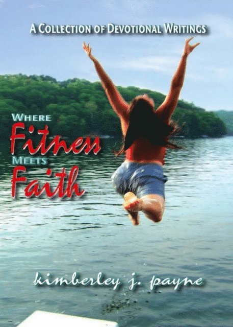 Kimberley Payne - Where Fitness Meets Faith, E-bok. Tillgänglighet: Lägg i varukorg