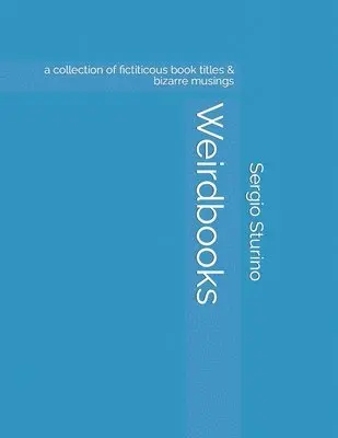 Sergio Sturino - Weirdbooks, Häftad. Tillgänglighet: Lägg i varukorg