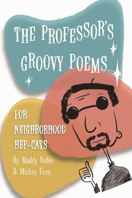 Professor's Groovy Poems