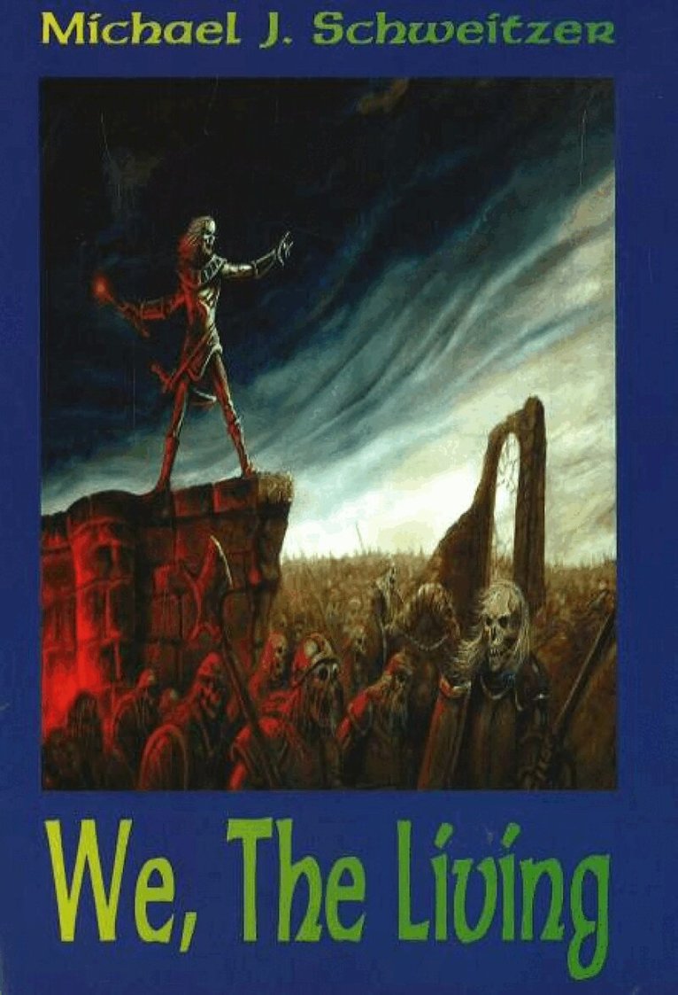 Michael J Schweitzer - We, The Living, Häftad