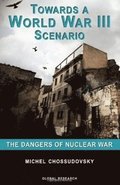 Towards a World War III Scenario