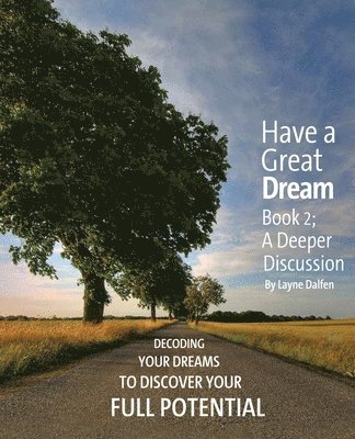 Layne Dalfen, Deborah Joy Cafiero - Have a Great Dream, Häftad