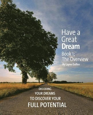 Layne Dalfen, Deborah Joy Cafiero - Have a Great Dream, Häftad
