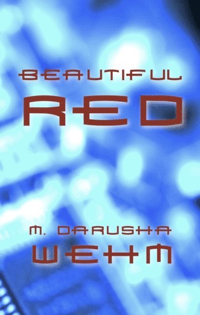 M. Darusha Wehm - Beautiful Red, E-bok
