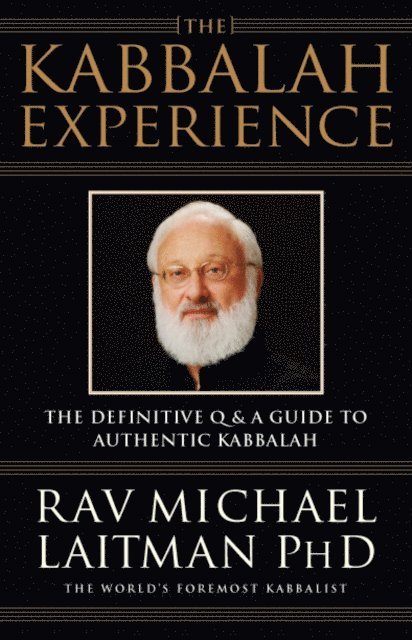 Rav Michael Laitman - Kabbalah Experience, E-bok