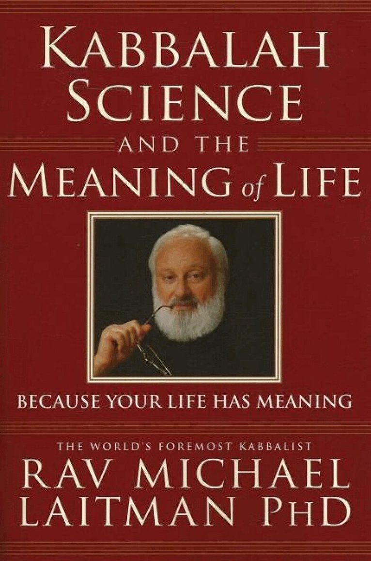 Rav Michael Laitman - Kabbalah, Science & the Meaning of Life, Häftad