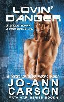 Lovin' Danger: Mata Hari Series, Book 4