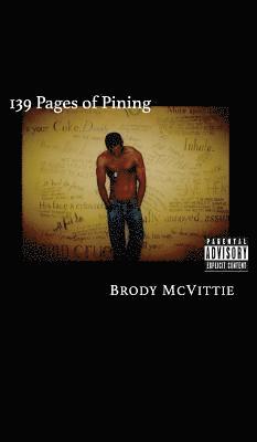 Brody McVittie - 139 Pages of Pining, Inbunden. Tillgänglighet: Lägg i varukorg