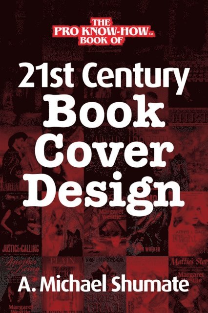 A. Michael Shumate - 21st Century Book Cover Design, E-bok. Tillgänglighet: Lägg i varukorg