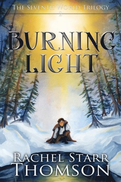 Rachel Starr Thomson - Burning Light, E-bok