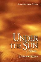 Susannah N. Clements - Under the Sun, Häftad