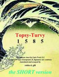 Topsy-Turvy 1585 - The Short Version
