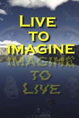 Jean B. Speights, Lenny Willoughby - Live to Imagine, Häftad