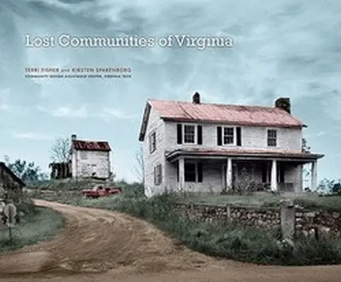 Terri Fisher, Kirsten Sparenborg - Lost Communities of Virginia, Inbunden. Tillgänglighet: Tillfälligt slut
