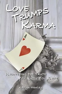 Karyn Henley - Love Trumps Karma, Häftad
