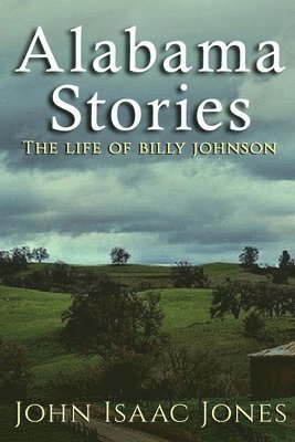 John Isaac Jones - Alabama Stories, Häftad. Tillgänglighet: Lägg i varukorg