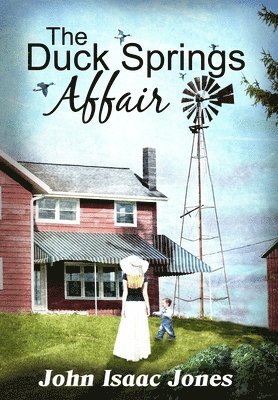 John Isaac Jones - Duck Springs Affair, Inbunden. Tillgänglighet: Lägg i varukorg