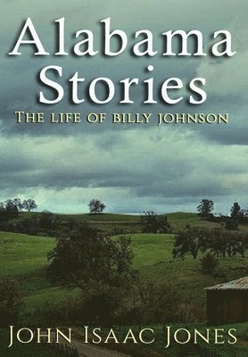 John Isaac Jones - Alabama Stories, Inbunden. Tillgänglighet: Lägg i varukorg