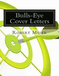 Robert Meier - Bulls-Eye Cover Letters, Häftad. Tillgänglighet: Lägg i varukorg