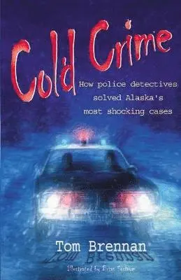 Tom Brennen - Cold Crime, Häftad. Tillgänglighet: Lägg i varukorg