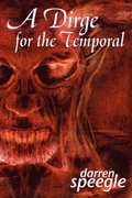 Dirge for the Temporal