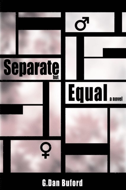G. Dan Buford - Separate But Equal, E-bok