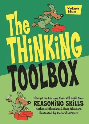 Nathaniel Bluedorn, Hans Bluedorn, Richard Lapierre - Thinking Toolbox, Häftad