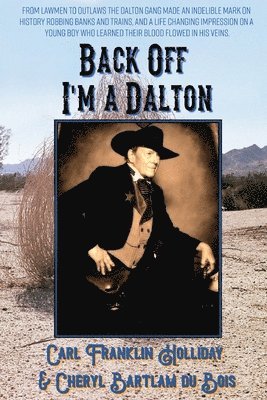 Carl Franklin 'Dalton' Holliday, Cheryl Bartlam Du Bois - Back Off I'm a Dalton, Häftad