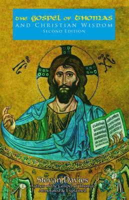 L Davies, Stevan - Gospel of Thomas and Christian Wisdom, Häftad