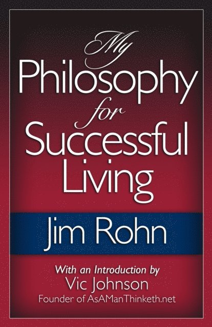 Jim Rohn - My Philosophy for Successful Living, E-bok